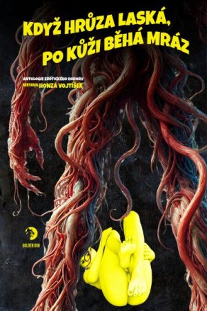 Když hrůza laská, po kůži běhá mráz