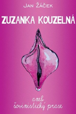 Zuzanka kouzelná aneb šovinistický prase