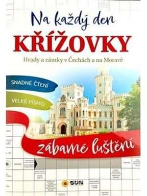 Křížovky na každý den Hrady a zámky v Čechách a na Moravě