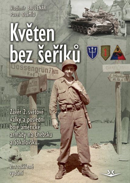 Květen bez šeříků - Závěr 2. světové války a poslední boje americké armády na Chebsku a Sokolovsku