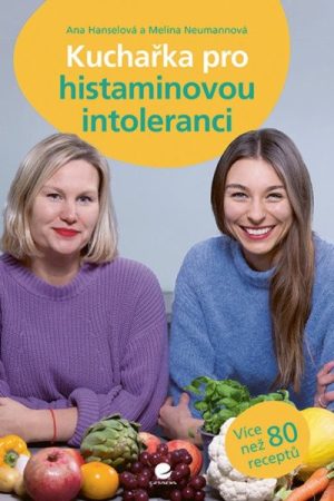 Kuchařka pro histaminovou intoleranci