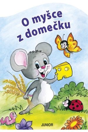 O myšce z domečku - leporelo