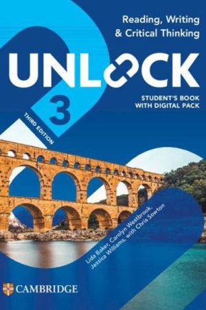 Unlock Level 3 Reading, Writing and Critical Thinking Student's Book with Digital Pack 3rd Edition