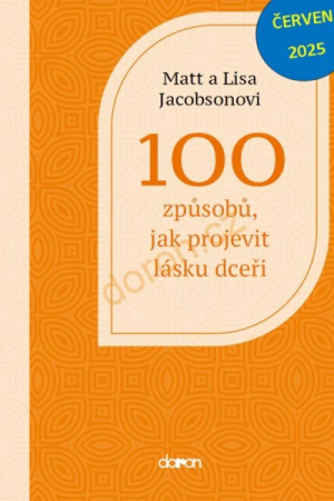 100 způsobů, jak projevit lásku dceři