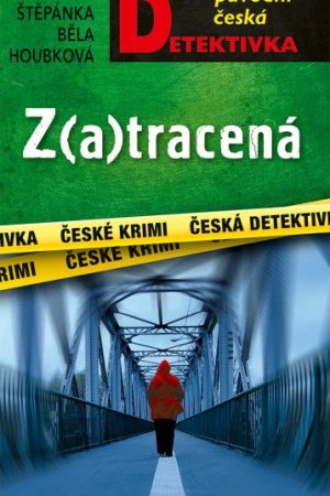 Z(a)tracená