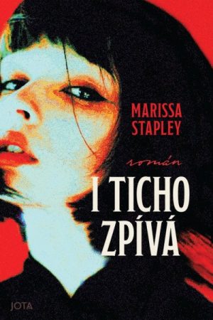 I ticho zpívá