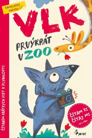 Vlk prvýkrát v ZOO - Čítám si, čítaj mi s nálepkami!