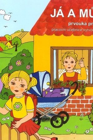 Já a můj svět 1 - prvouka (pracovní učebnice)