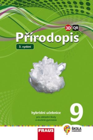 Přírodopis 9 pro ZŠ a víceletá gymnázia - Učebnice hybridní (nová generace)
