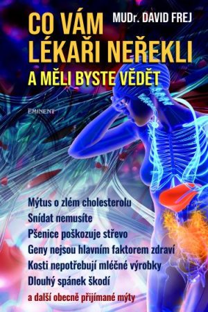 Co vám lékaři neřekli a měli byste vědět