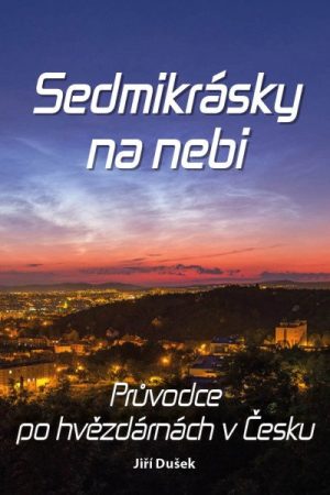 Sedmikrásky na nebi - Průvodce po hvězdárnách v Česku