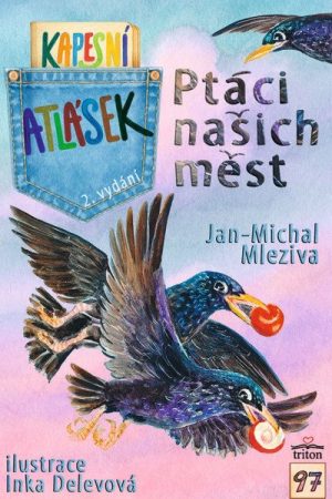 Ptáci našich měst - Kapesní atlásek