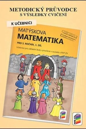 Metodický průvodce k Matýskově matematice 1. díl, pro 5. ročník