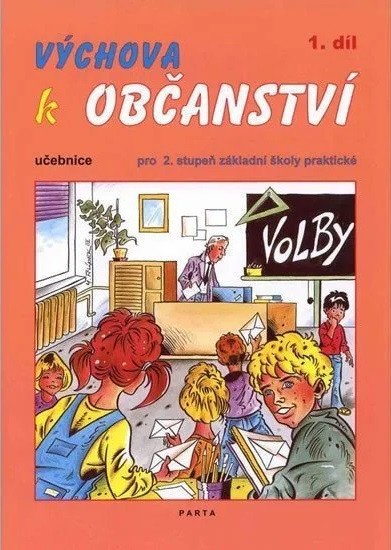 Výchova k občanství 1. díl učebnice pro 2. stupeň ZŠ praktické