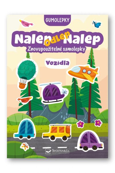 Nalep-odlep-nalep! Gumolepky Vozidla