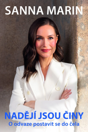 Nadějí jsou činy - O odvaze postavit se do čela