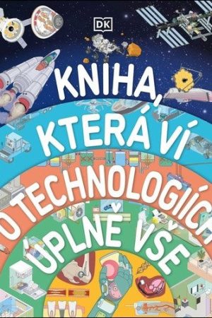 Kniha, která ví o technologiích úplně vše
