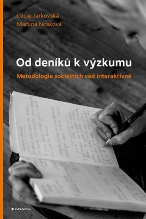 Od deníků k výzkumu - Metodologie sociálních věd interaktivně
