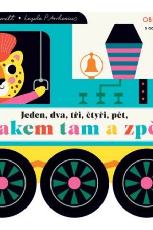 Jeden, dva, tři, čtyři, pět, vlakem tam a zpět