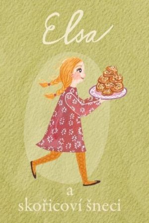 Elsa a skořicoví šneci