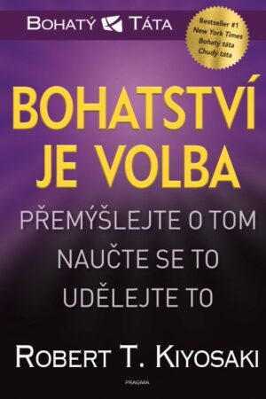 Bohatství je volba