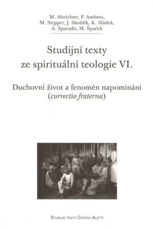 Studijní texty ze spirituální teologie VI.