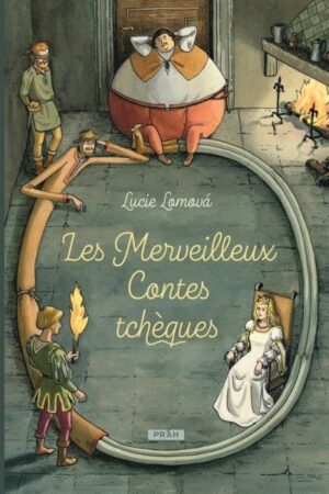 Les Merveilleux Contes tcheques / Zlaté české pohádky (francouzsky)