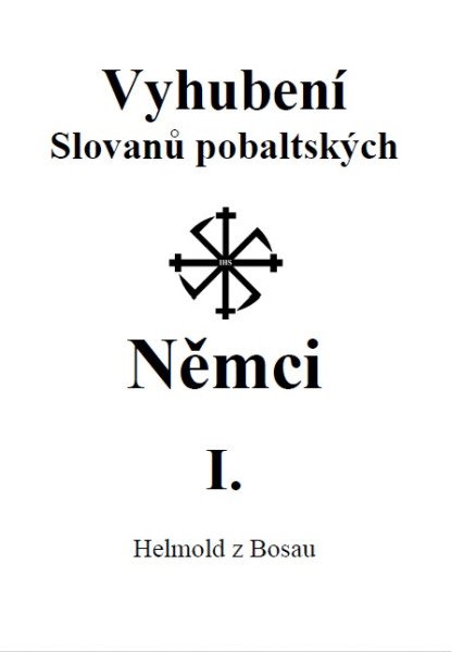 Vyhubení Slovanů pobaltských Němci I.