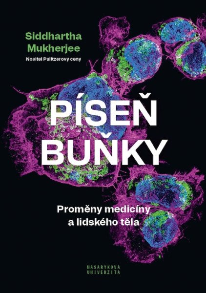Píseň buňky - Proměny medicíny a lidského těla - Obrázek 2