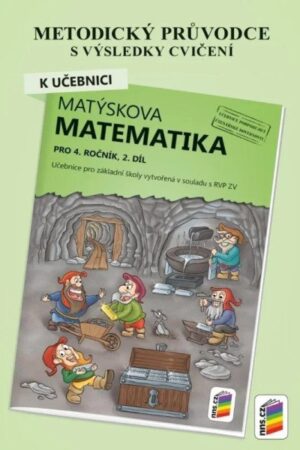 Metodický průvodce k učebnici Matýskova matematika, 2. díl - pro 4. ročník ZŠ