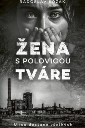 Žena s polovicou tváre (slovensky)
