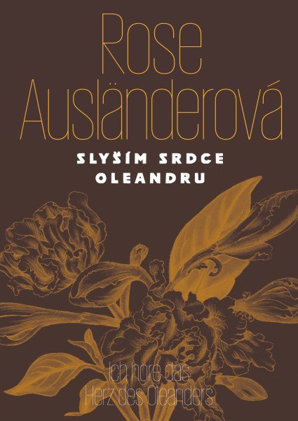 Slyším srdce oleandru / Ich höre das Herz des Oleanders