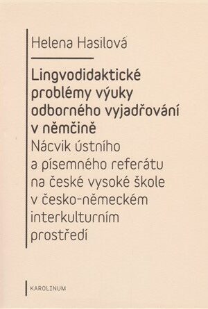 Lingvodidaktické problémy výuky odborného vyjadřování v němčině