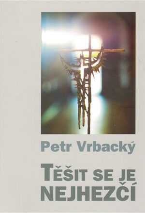 Těšit se je nejhezčí