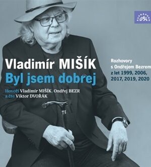 Mišík: Byl jsem dobrej - CDmp3
