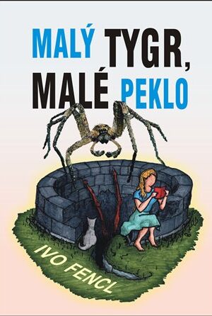 Malý tygr, malé peklo