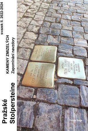 Pražské Stolpersteine - Kameny zmizelých II.
