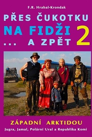 Přes Čukotku na Fidži a zpět 2 - Západní Arktidou
