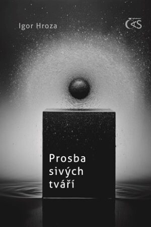 Prosba sivých tváří