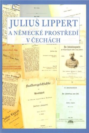 Julius Lippert a německé prostředí v Čechách