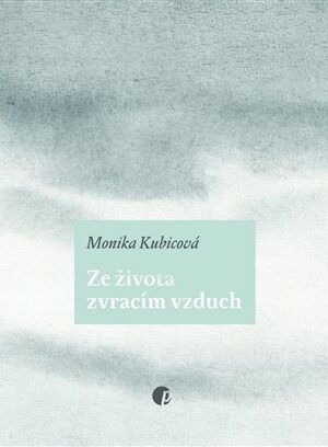 Ze života zvracím vzduch