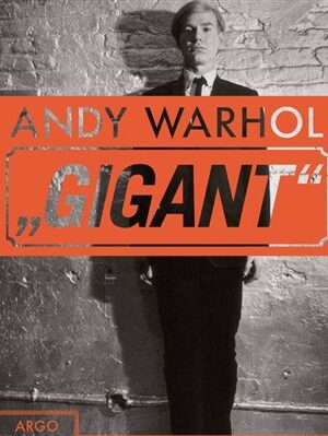 Andy Warhol - Gigant