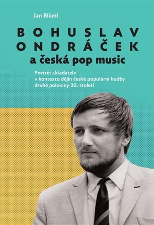 Bohuslav Ondráček a česká pop music