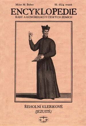 Encyklopedie řádů, kongregací a řeholních společností katolické církve v českých zemích III.