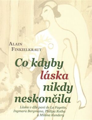 Co kdyby láska nikdy neskončila