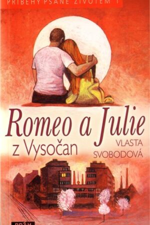 Romeo a Julie z Vysočan