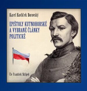 Epištoly kutnohorské a vybrané články politické