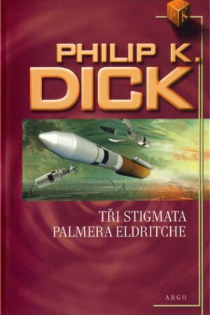 Tři stigmata Palmera Eldritche