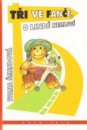 Tři ve Fanče, o Lindě nemluvě