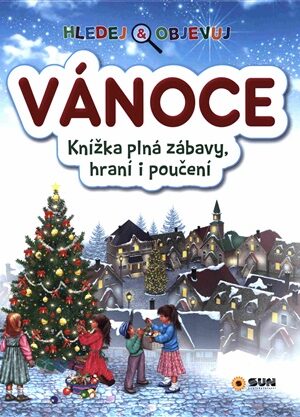 Hledej a objevuj Vánoce - Knížka plná zábavy, hraní i poučení